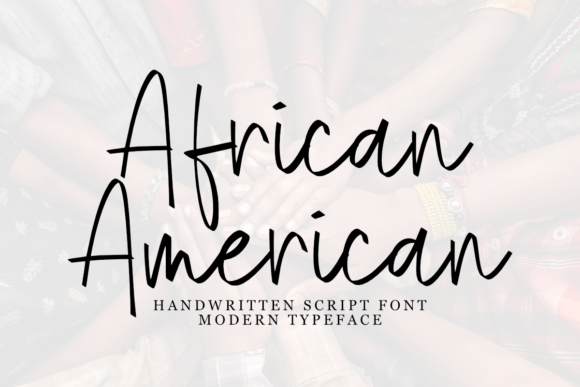 African American: A Sweet Handwritten Font for Joyful Design