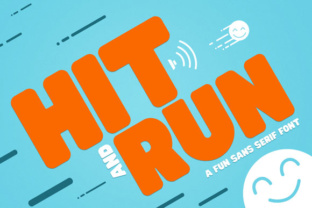 Hit and Run: The Sans Serif That Brings the Fun
