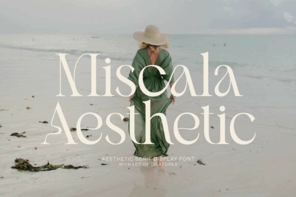 Miscala Aesthetic: The Serif Font for Modern Luxury