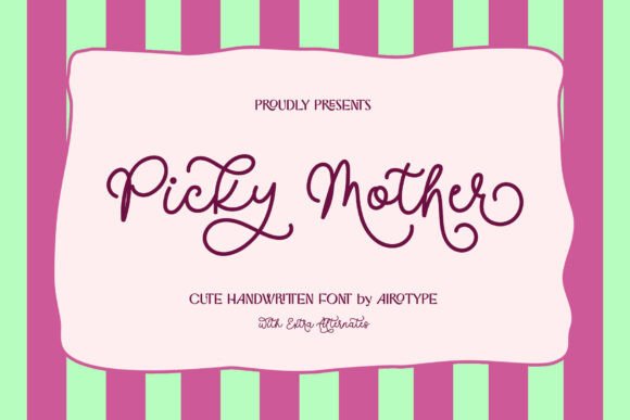 Why Picky Mother is the Go-To Font for Charming Projects